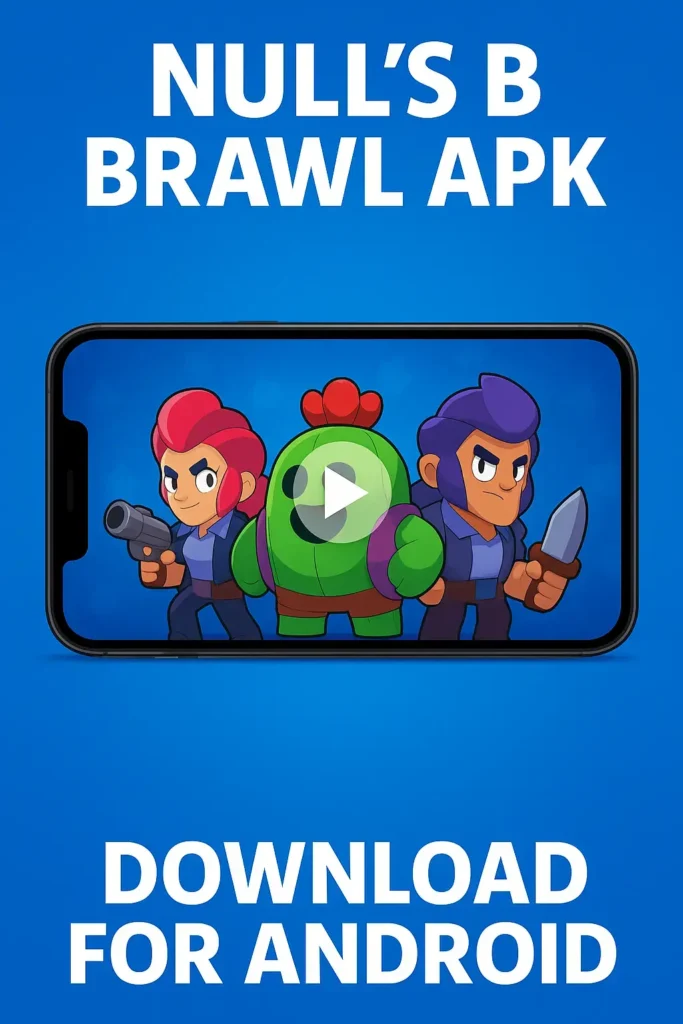 Null's Brawl APK